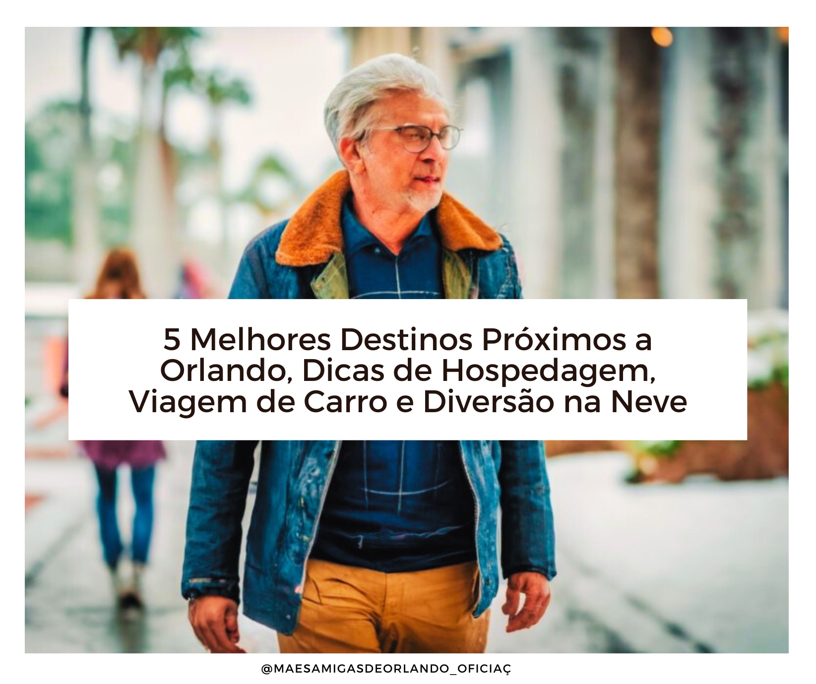 5 Melhores Destinos Próximos a Orlando, Dicas de Hospedagem, Viagem de Carro e Diversão na Neve