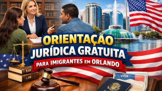 Orientação Jurídica Gratuita para Imigrantes em Orlando: Tudo Sobre o Evento de 28 de Março