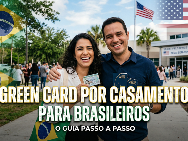 Green Card por Casamento para Brasileiros em 2026: Guia Completo e o Que Mudou