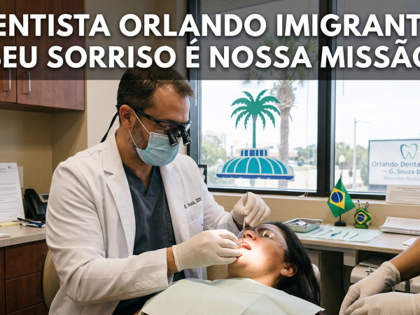 Dentista Orlando Imigrante: Atendimento Gratuito e de Baixo Custo na Florida