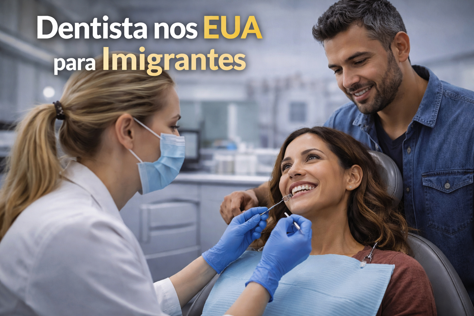 Dentista nos EUA para Imigrantes: Como Acessar Cuidados Dentários em Orlando