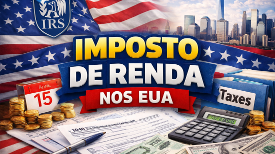 Imposto de Renda nos EUA para Imigrantes Brasileiros: Guia Completo 2026