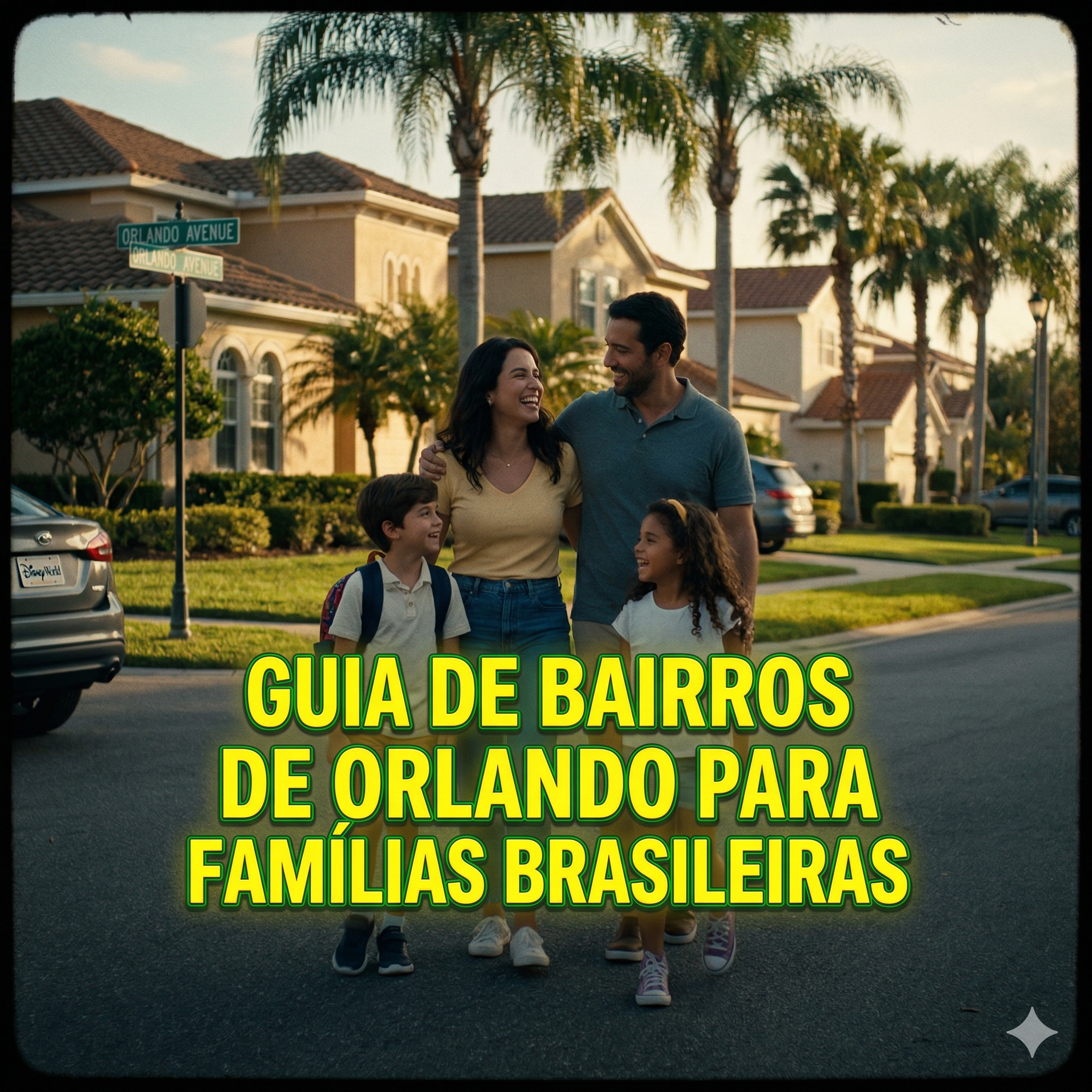 Melhores Bairros de Orlando para Famílias Brasileiras em 2026