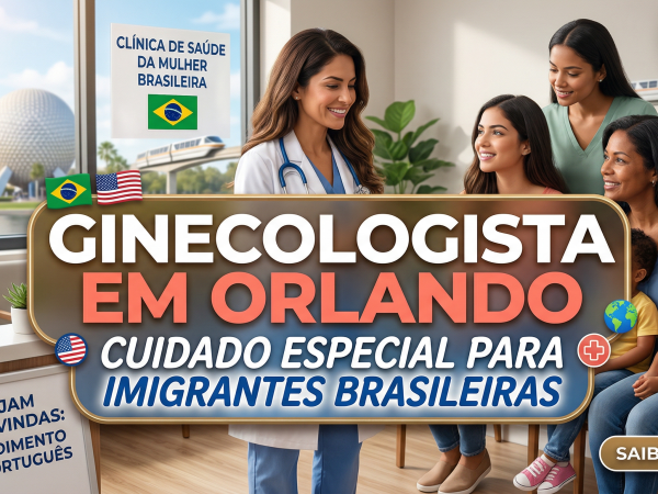 Ginecologista para Imigrantes em Orlando: Como Marcar Consulta com Medicaid e Sem Plano em 2026