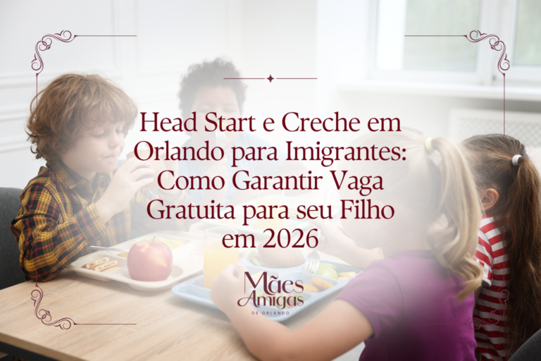 Head Start e Creche em Orlando para Imigrantes: Como Garantir Vaga Gratuita para seu Filho em 2026