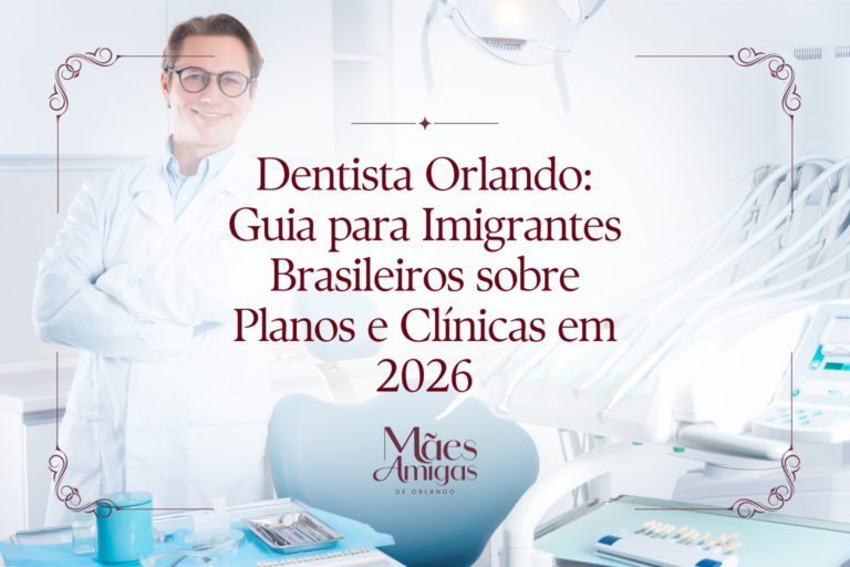 Dentista Orlando: Guia para Imigrantes Brasileiros sobre Planos e Clínicas em 2026