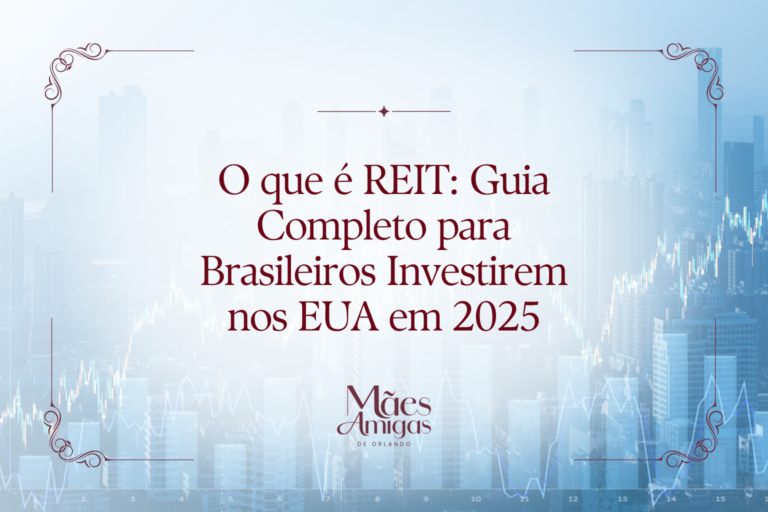 O que é REIT: Guia Completo para Brasileiros Investirem nos EUA em 2025