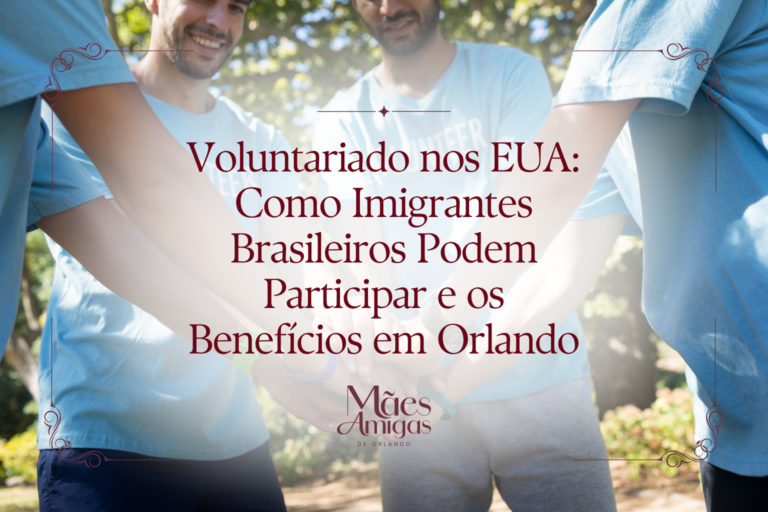 Voluntariado nos EUA: Como Imigrantes Brasileiros Podem Participar e os Benefícios em Orlando