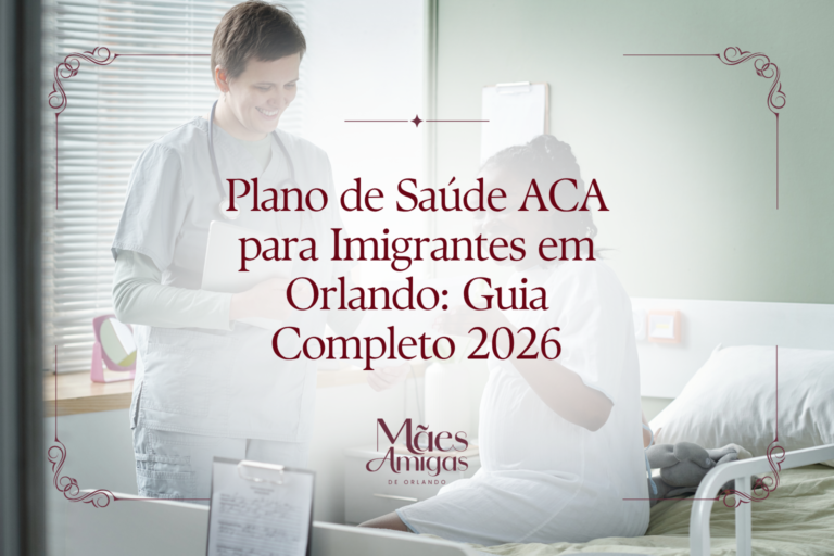 Plano de Saúde ACA para Imigrantes em Orlando: Guia Completo 2026