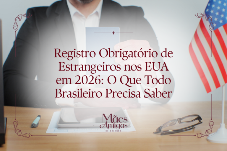 Registro Obrigatório de Estrangeiros nos EUA em 2026: O Que Todo Brasileiro Precisa Saber