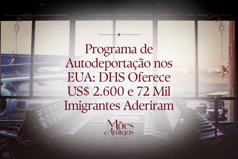 Programa de Autodeportação nos EUA: DHS Oferece US$ 2.600 e 72 Mil Imigrantes Aderiram