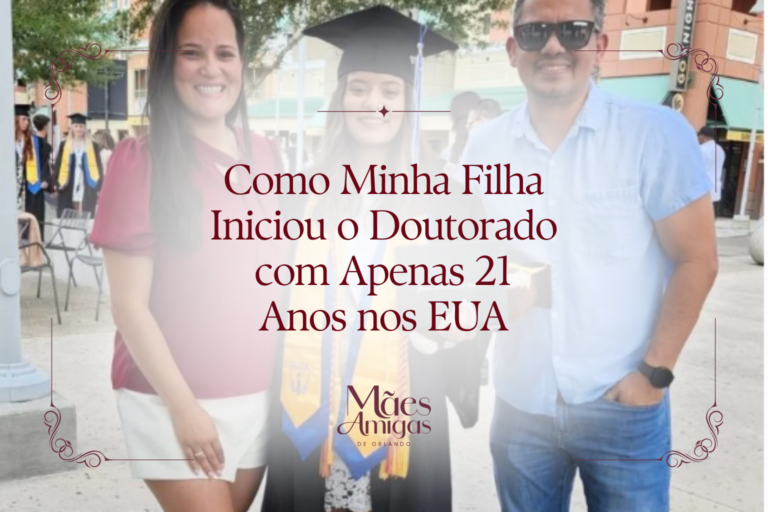 Como Minha Filha Iniciou o Doutorado com Apenas 21 Anos nos EUA