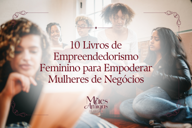 10 Livros de Empreendedorismo Feminino para Empoderar Mulheres de Negócios