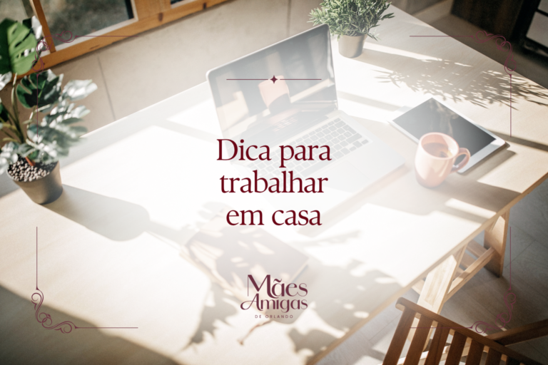 Dica para trabalhar em casa