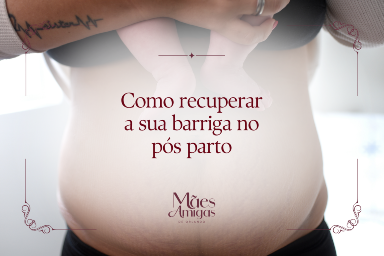 Como recuperar a sua barriga no pós parto