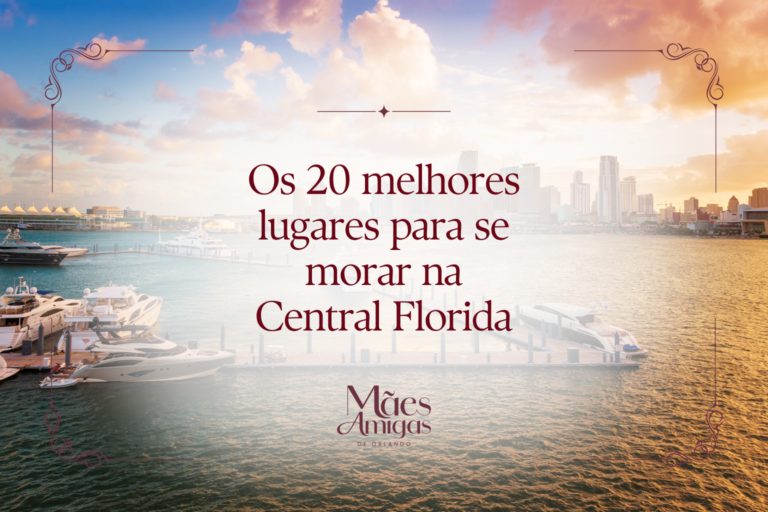 Os 20 melhores lugares para se morar na Central Florida