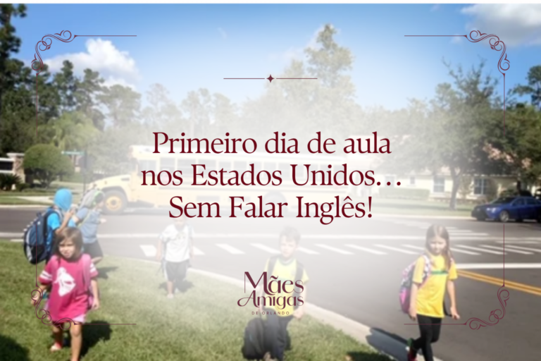 Primeiro dia de aula nos Estados Unidos… Sem Falar Inglês!