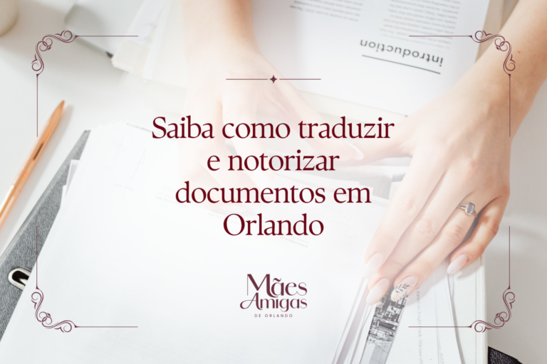 Saiba como traduzir e notorizar documentos em Orlando