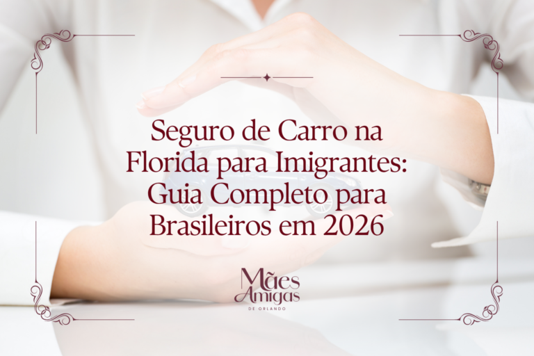 Seguro de Carro na Florida para Imigrantes: Guia Completo para Brasileiros em 2026
